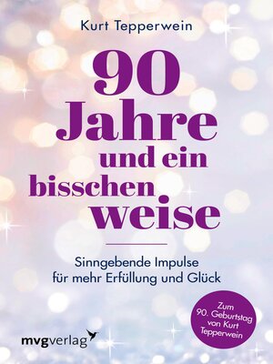 cover image of 90 Jahre und ein bisschen weise